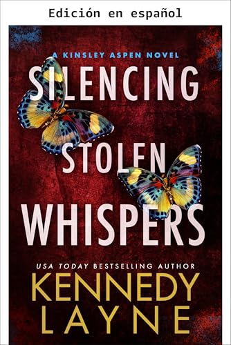 Silenciando susurros robados (Una novela de Kinsley Aspen nº 2) (Spanish Edition)
