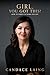 Girl, You Got This!: How to Thrive in Work and Life
