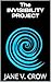 The Invisibility Project: A Blue Star Saga Thriller (Book 1) (The Blue Star Saga (3 book series))