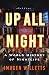 Up All Night: A World Histo...