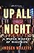 Up All Night: A World History of Nightlife