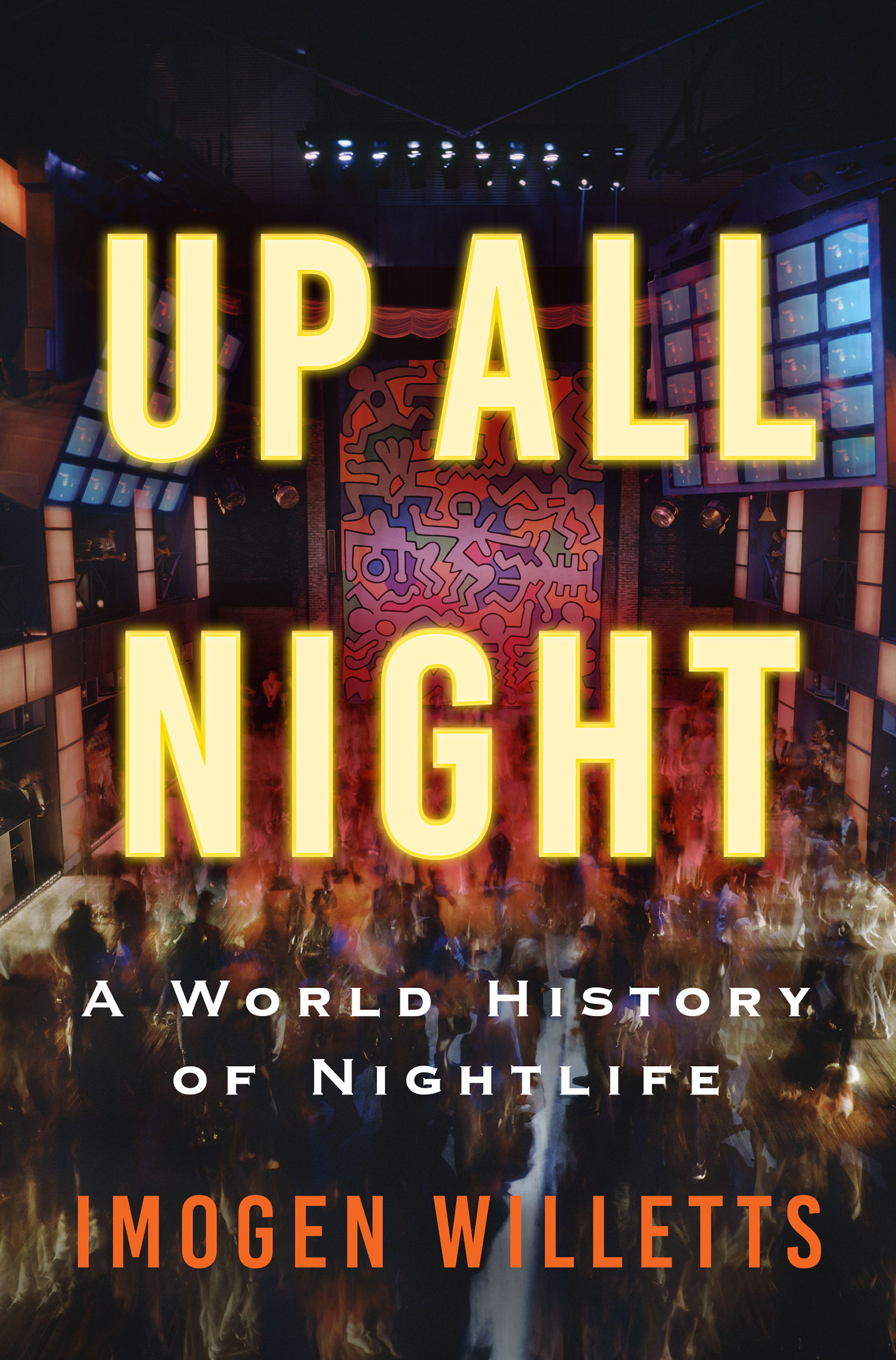 Up All Night: A World History of Nightlife (Hardcover)