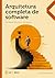 Arquitetura completa de software by Gustavo Brandão