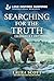 Searching For The Truth by Laura Scott