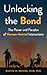 Unlocking the Bond by Rustin M Moore