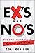Ex's and No's by Cole Zesiger
