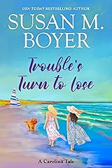 Trouble's Turn to Lose (Carolina Tales, #3)