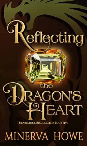 Reflecting the Dragon's Heart (Heartstone Rescue #5)