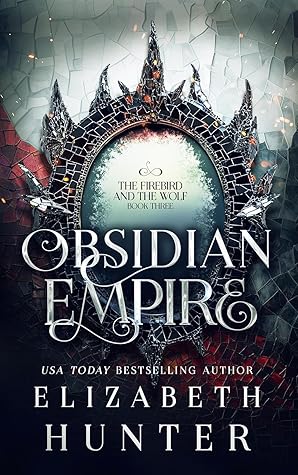 Obsidian Empire: An Elemental Vampire Romance (The Firebird and the Wolf Book 3)