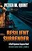 Resilient Surrender: A Deaf-Experience Suspense Novel (The Resilient Silence Series Book 2)