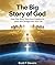 The Big Story Of God: How O...