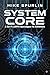 SYSTEM CORE 1.0: A Sci-Fi L...
