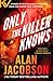 Only the Killer Knows: Stor...