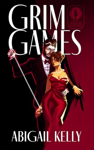 Grim Games: The New Protectorate Syndicate: Book Two (Kindle Edition)
