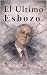 El Último Esbozo.: La Últim...