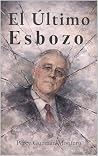 El Último Esbozo....