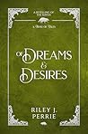 Of Dreams and Desires: Retelling of the Raven (A Twist of Tales)