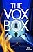 The Vox Box