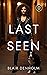 Last Seen by Blair Denholm