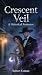 Crescent Veil: A Historical...