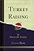 Turkey Raising (Classic Reprint)