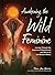 Awakening the Wild Feminine...
