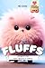 Fluffs: Lessons of love: “H...