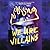 We Are Villains: A Novel