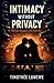 Intimacy Without Privacy