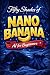 FIFTY SHADES OF NANO BANANA...