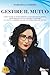 Gestire Il Mutuo: Come Vivere In Modo Sereno E Consapevole Il Mutuo, Trasformarlo In Una Risorsa E Iniziare Una Nuova Carriera Grazie Ai Consigli Di Lady Mutuo (Italian Edition)