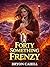 A Forty Something Frenzy (A...