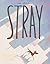 Stray