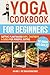 Yoga Cookbook for Beginners...
