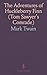 The Adventures of Huckleberry Finn (Tom Sawyer's Comrade) by Twain Mark