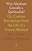 Was Abraham Lincoln a Spiritualist? by Nettie Colburn Maynard