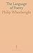 The Language of Poetry by Wheelwright Philip