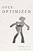 Over-Optimized