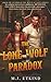 The Lone Wolf Paradox
