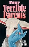 Four Terrible Parents