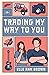 Trading My Way To You by Elle Ann Brown
