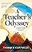A Teacher's Odyssey: A Memoir of Grit, Growth, and Global Adventures