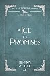 Of Ice And Promises: A retelling of East of the Sun, West of the Moon (A Twist Of Tales) Of Ice And Promises: A retelling of East of the Sun, West of the Moon (A Twist Of Tales)