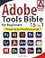 The Adobe Tools Bible for B...