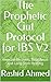 The Prophetic Gut Protocol ...