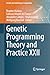 Genetic Programming Theory and Practice XXII (Genetic and Evolutionary Computation)