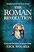 The Roman Revolution: Crisis and Christianity in Ancient Rome (The Fall of the Roman Empire)