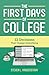 The First Days of College: 12 Decisions That Change Everything