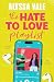 The Hate to Love Playlist: ...