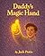Daddy's Magic Hand